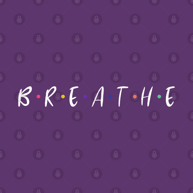 Breathe by Inspire & Motivate