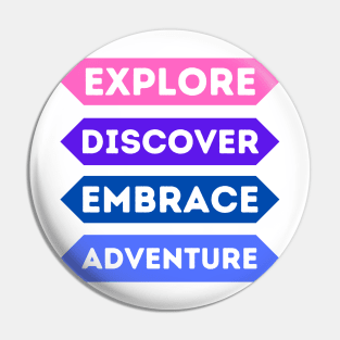 Exploratory Spirit, Adventurous Soul Pin