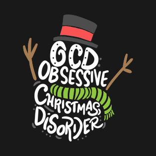 OCD - Obsessive Christmas Disorder T-Shirt