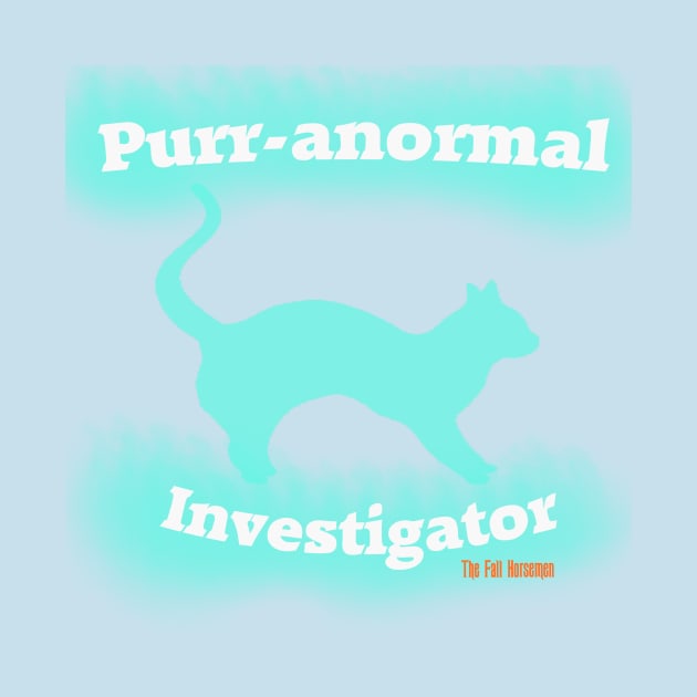 PURR-anormal Investigator by The Fall Horsemen