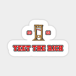 Yeet the rich 2022 |Bernie Sanders| Bernie 2024| Eat The Rich Magnet