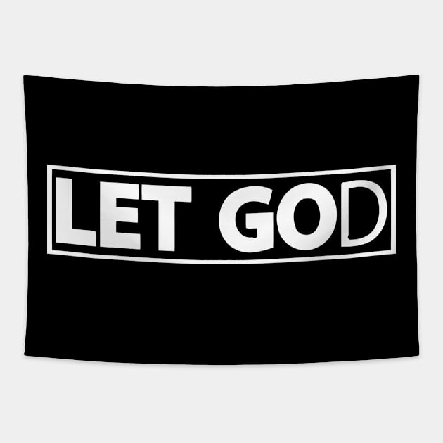 Let Go Let God Tapestry by Sigelgam31