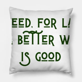 Greed Pillow