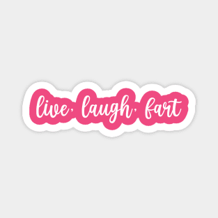 Live, Laugh, Fart Magnet