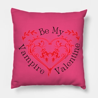 Be My Vampire Valentine Pillow