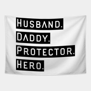 Husband Daddy Protector Hero Tapestry