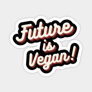 Future Is Vegan Magnet