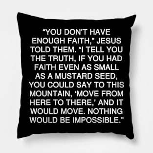 Matthew 17:20 NLT Pillow