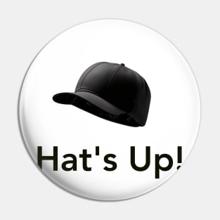 Hat's Up! Pin