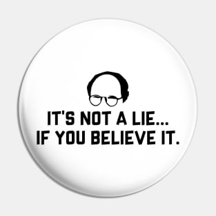 You gotta believe. Pin