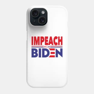 Impeach Biden Phone Case