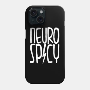 Funny, Neurodiversity, Neurospicy Phone Case