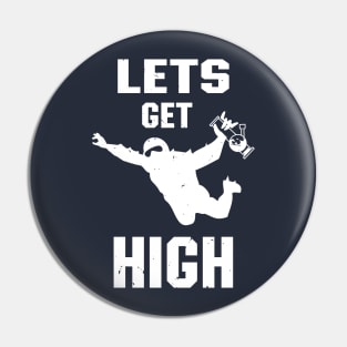 Let's Get High Pothead Skydiver Stoner Cannabis Fan Pin