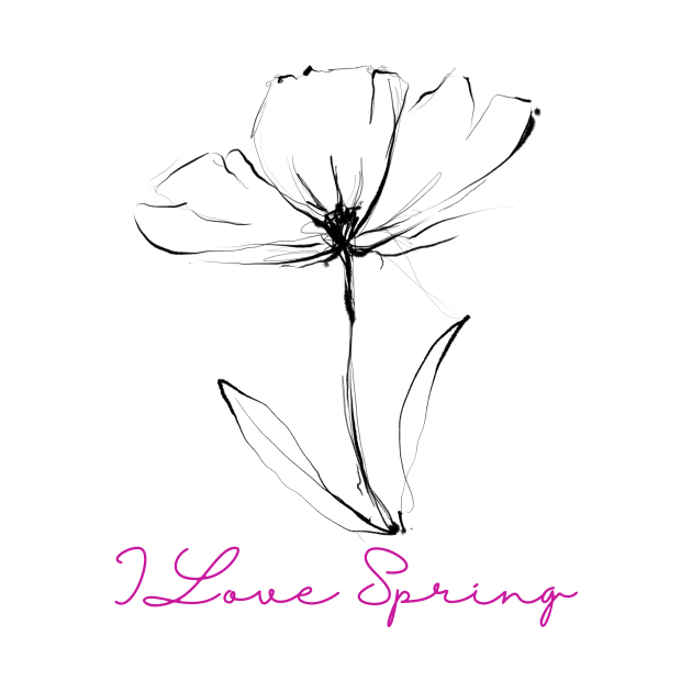 I Love Spring - Lifes Inspirational Quotes by MikeMargolisArt