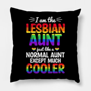 I Am The Lesbian Aunt  Pride Month LGBTQ Support Pillow