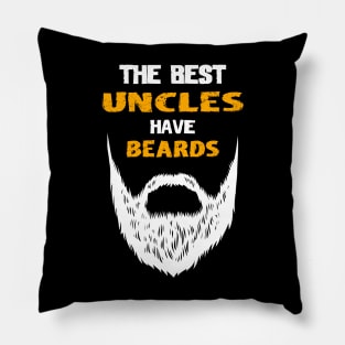 The best uncles have beards Pillow