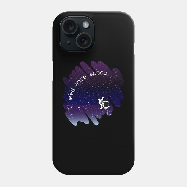 I Need More Space Funny Pun Astronaut Stars Distressed Phone Case by Apathecary