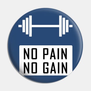 No Pain No Gain Pin