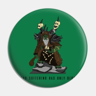 Gul'dan | Suffering has only begun Pin