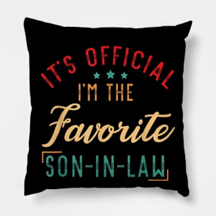 It's Official I'm The Favorite Son in Law Pillow