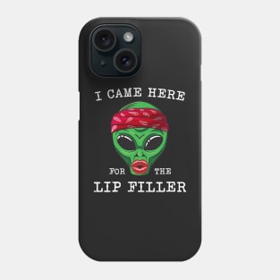 Alien with lip filler Botox Funny alien Phone Case