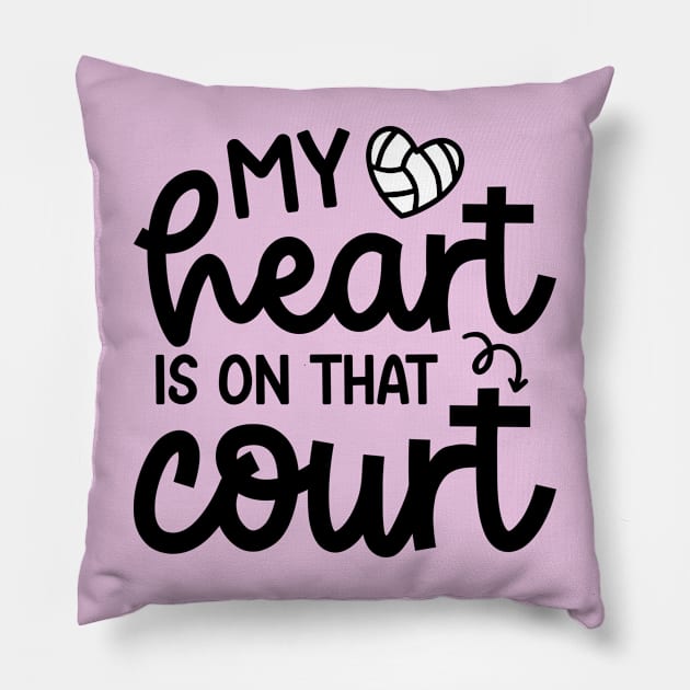 My Heart Is On That Court Volleyball Mom Cute Funny Pillow by GlimmerDesigns