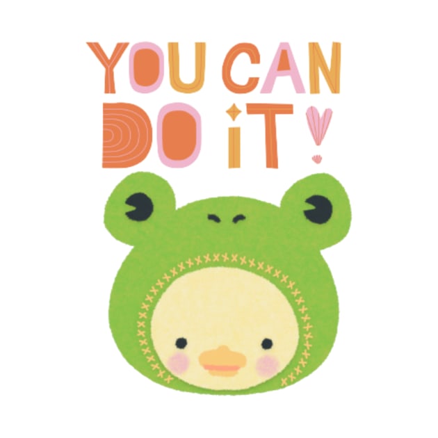 You can do it positive motivational quote- cute duck in froggy hat by THESHOPmyshp