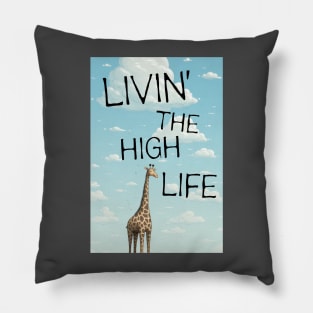 Giraffe Livin' the high life Pillow