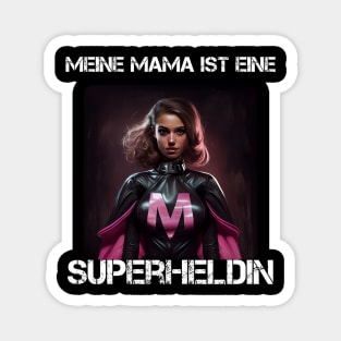 Mama Superheroine - My Mama Is A Superheroine 1 Magnet