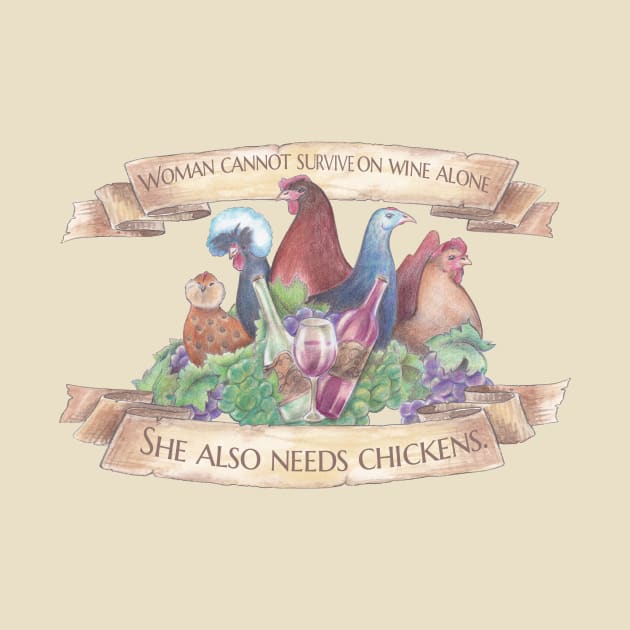 Women, Wine, and Chickens by LyddieDoodles