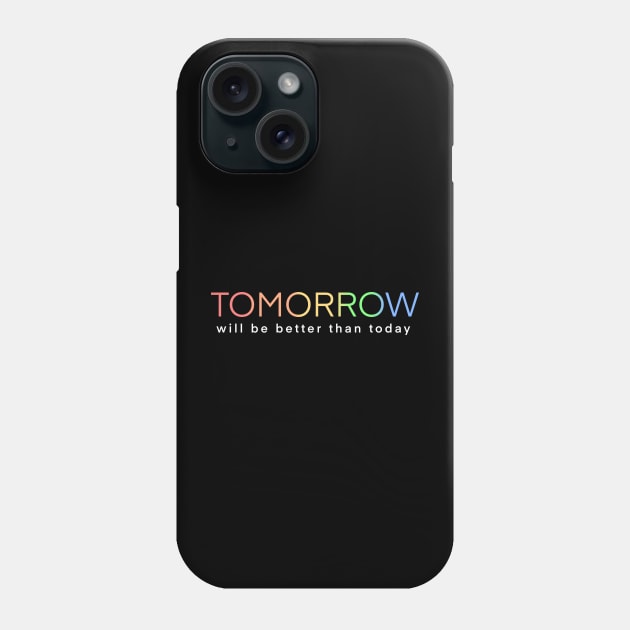 Better Tomorrow_01 Phone Case by PolyLine