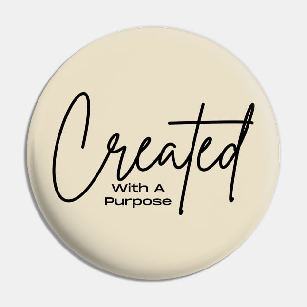 Created With A Purpose Pin by Pris25