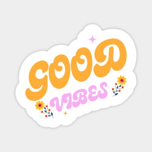 Good vibes Magnet