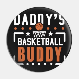 Daddy's Basketball buddy Pin