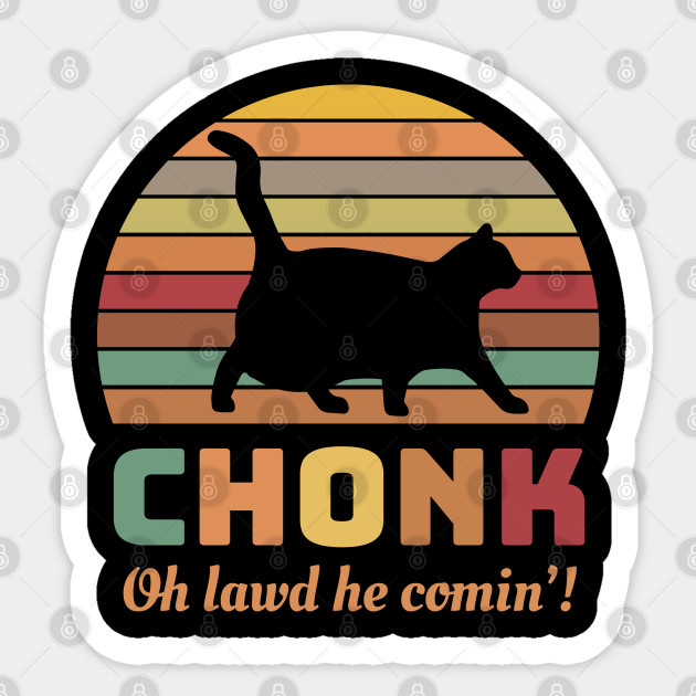 Funny Chonk Scale Cat Meme Memes Chonk Cat Sticker Teepublic