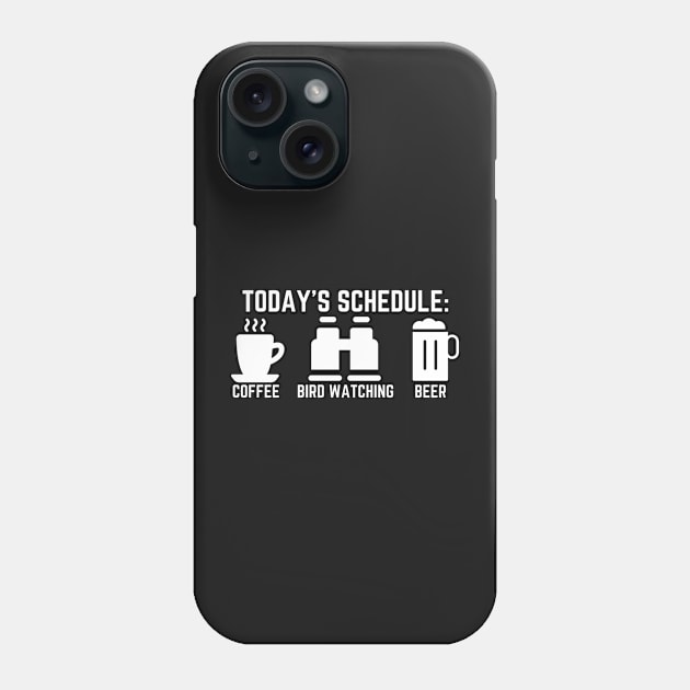 Coffee, bird watching, beer Phone Case by orioleoutdoor