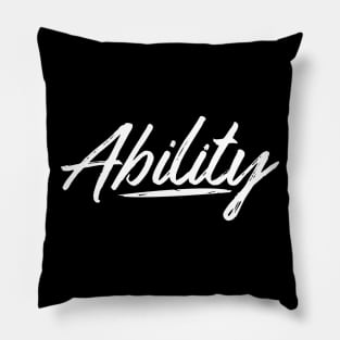 ABILITY OF POWER Pillow