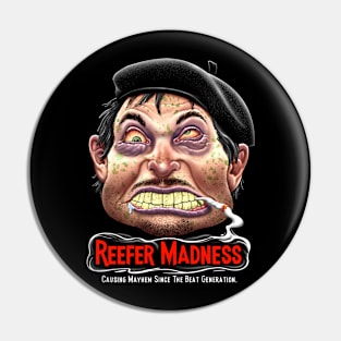 Reefer Madness Pin