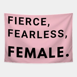 Fierce, Fearless, Female. Tapestry