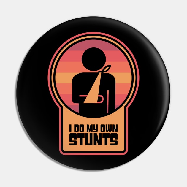 Stunts - Funny Broken Wrist Get Well Soon Gift Pin by MeatMan