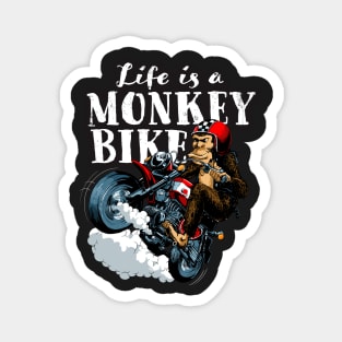 Life is a monkey bike Magnet