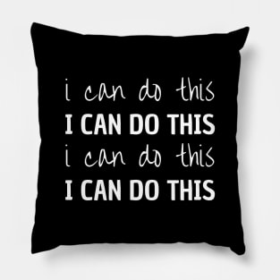 I Can Do This Pillow