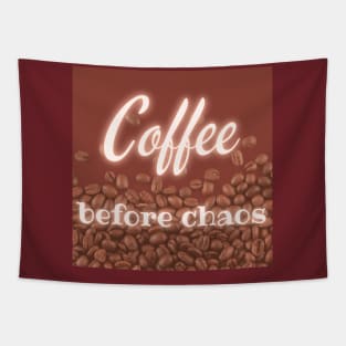 Coffee before chaos Tapestry