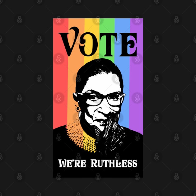 Vote We're Ruthless - Rainbow by Obey Yourself Now