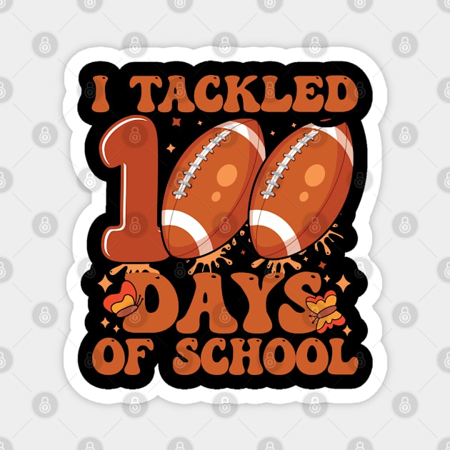 I Tackled 100 Days School 100th Day Football Student Teacher Magnet by Vixel Art