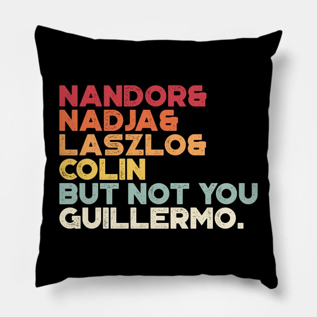 Funny But Not You Guillermo Vintage Retro (Sunset) Pillow by truffela