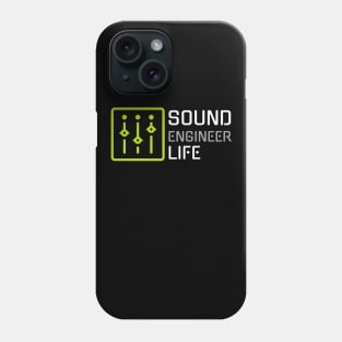 Sound Engineer Life Phone Case