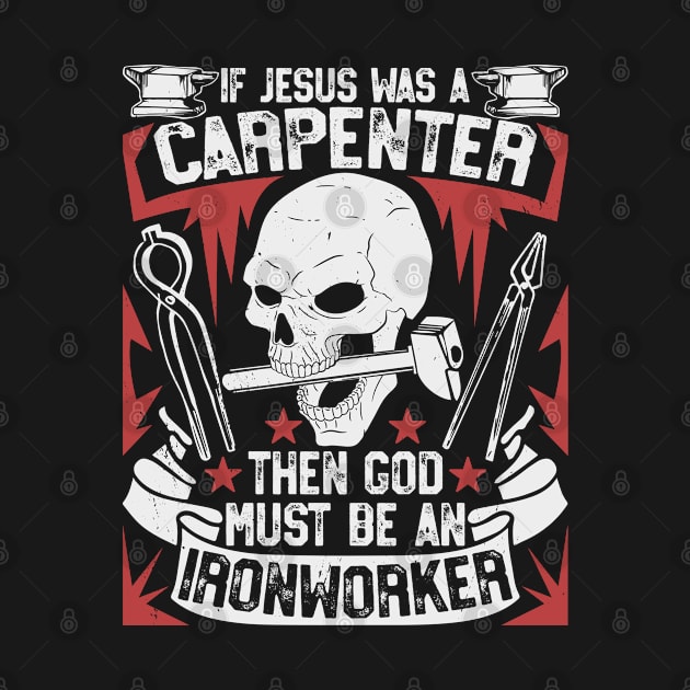 Craftsman Carpenter Ironworker Workshop Builder by Tom´s TeeStore