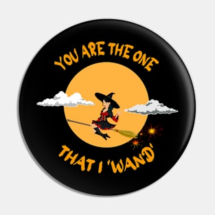 funny halloween - you are the one that i wand- yellow design w1 Pin