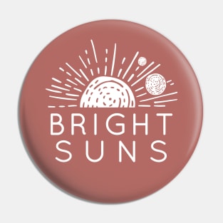 Bright Suns Pin